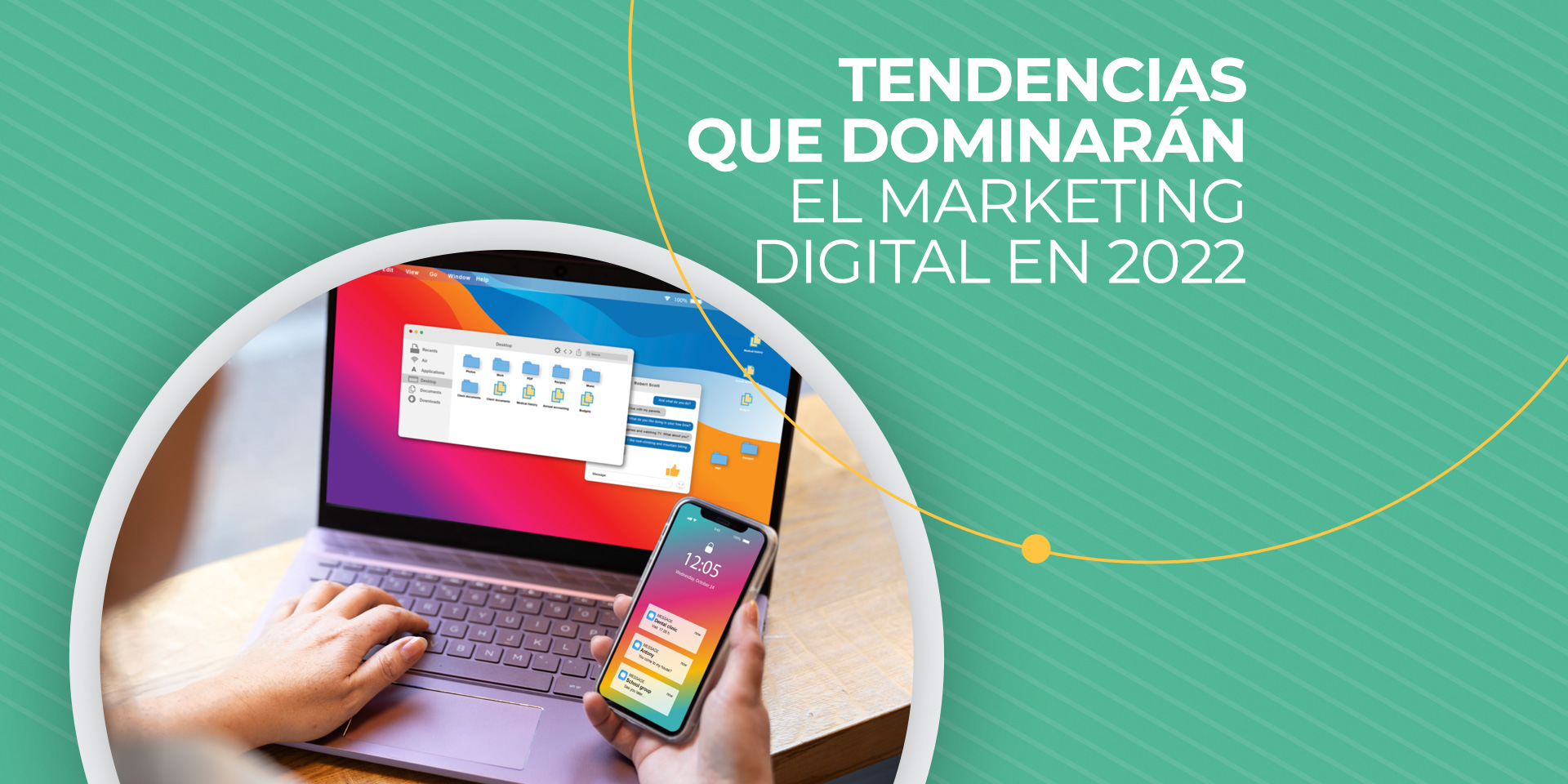 Tendencias que dominarán el Marketing Digital en 2022