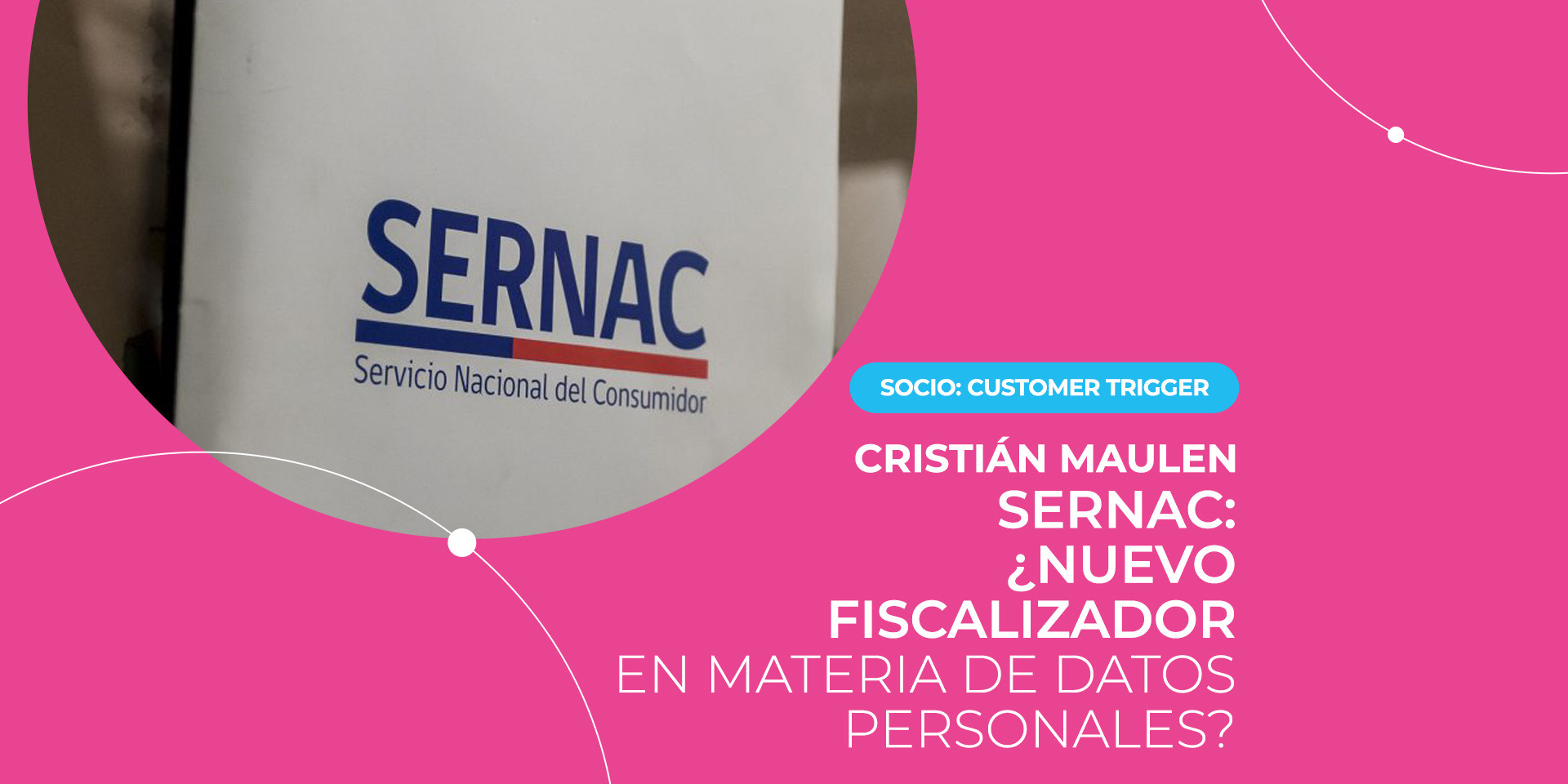 SERNAC: ¿Nuevo fiscalizador en materia de datos personales?