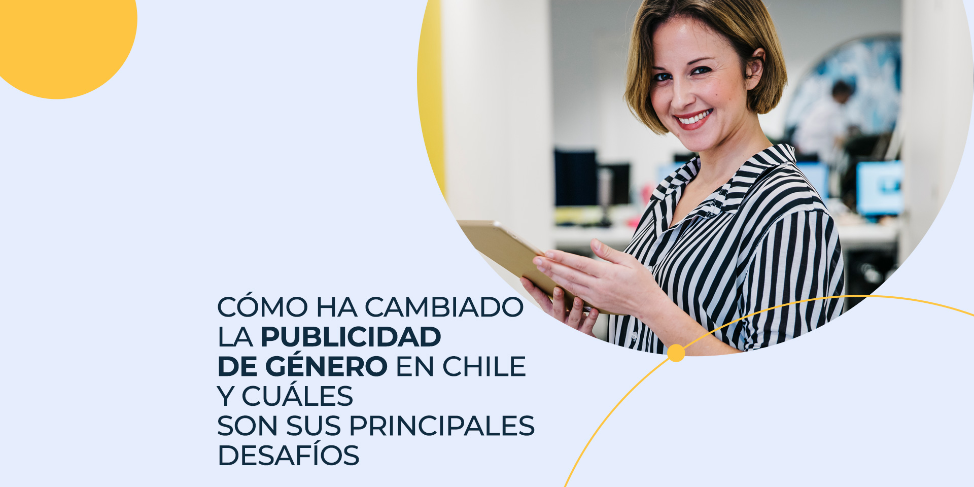 Cómo ha cambiado la publicidad de género en Chile y cuáles son sus principales desafíos