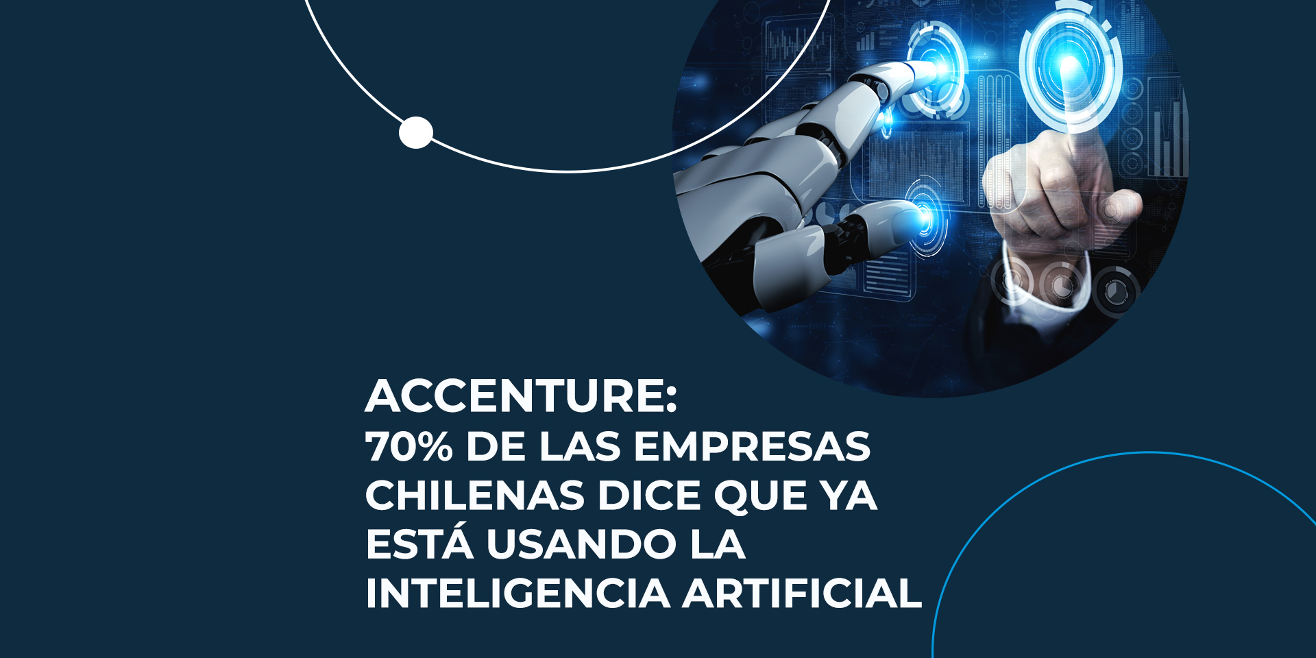 Accenture: 70% de las empresas chilenas dice que ya está usando la inteligencia artificial