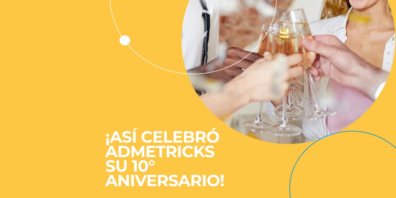 Así celebró Admetricks su aniversario #10 (+Video)