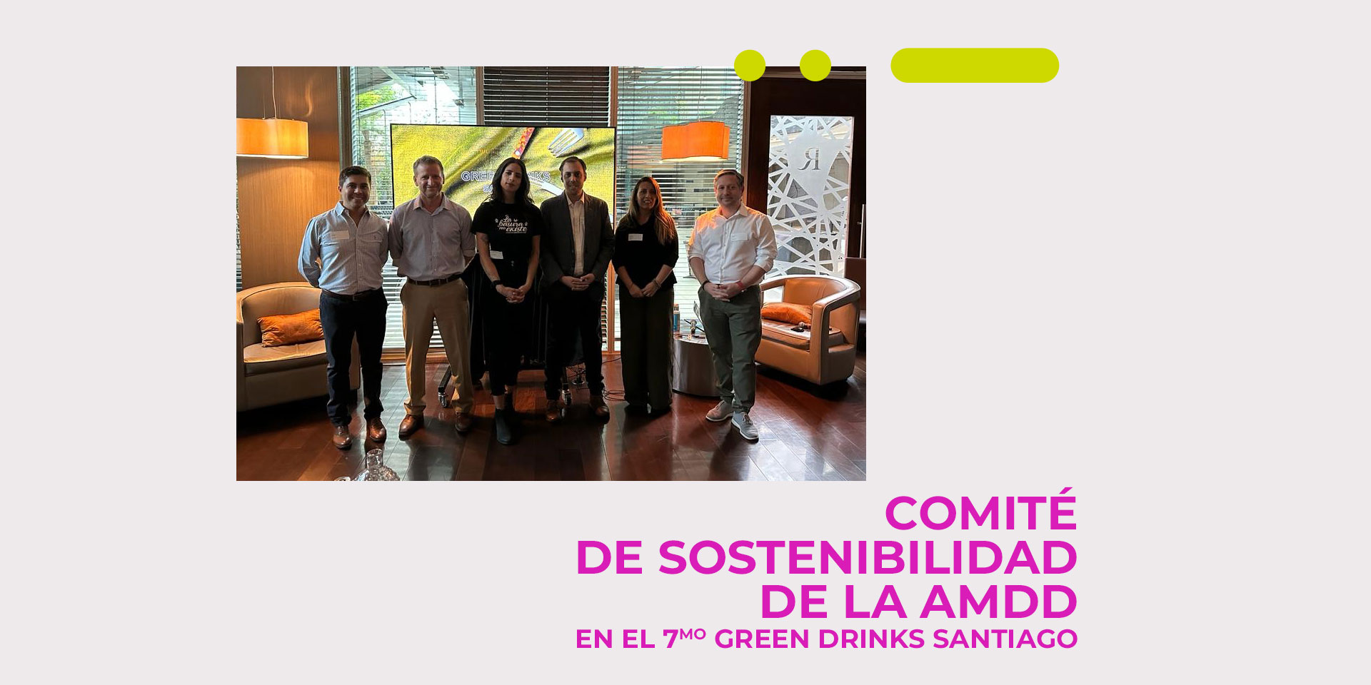 Comité de Sostenibilidad de la AMDD en el 7mo Green Drinks Santiago