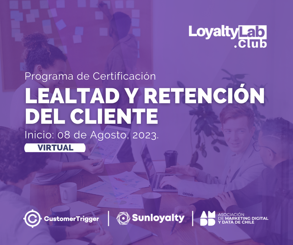 Abiertas las postulaciones para la segunda edición de LoyaltyLab, Lealtad y retención del cliente
